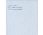 100 Hipermínimos / 100 Hyperminimals | Premis FAD 2010 | Pensament i Crítica